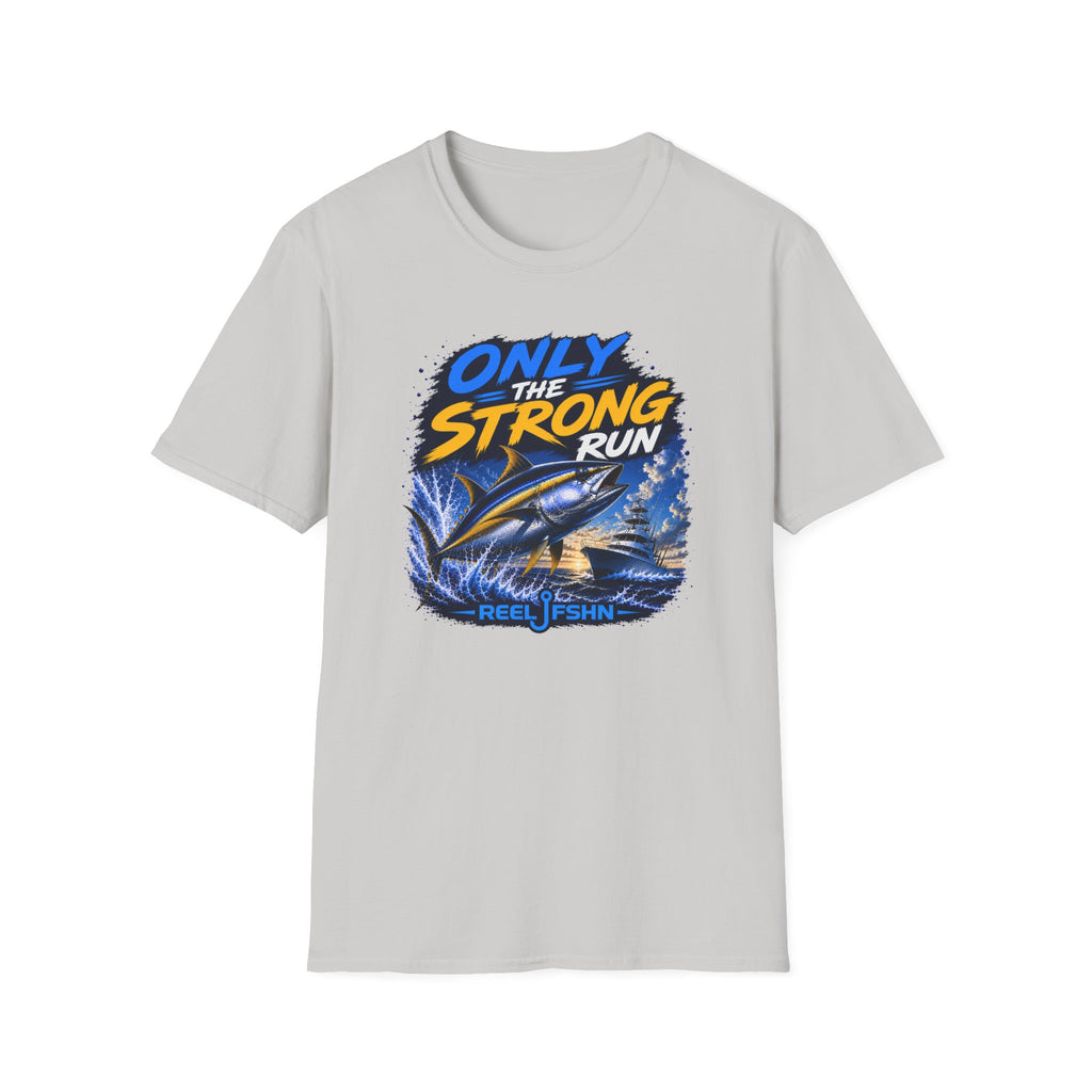 Only The Strong Run T-Shirt