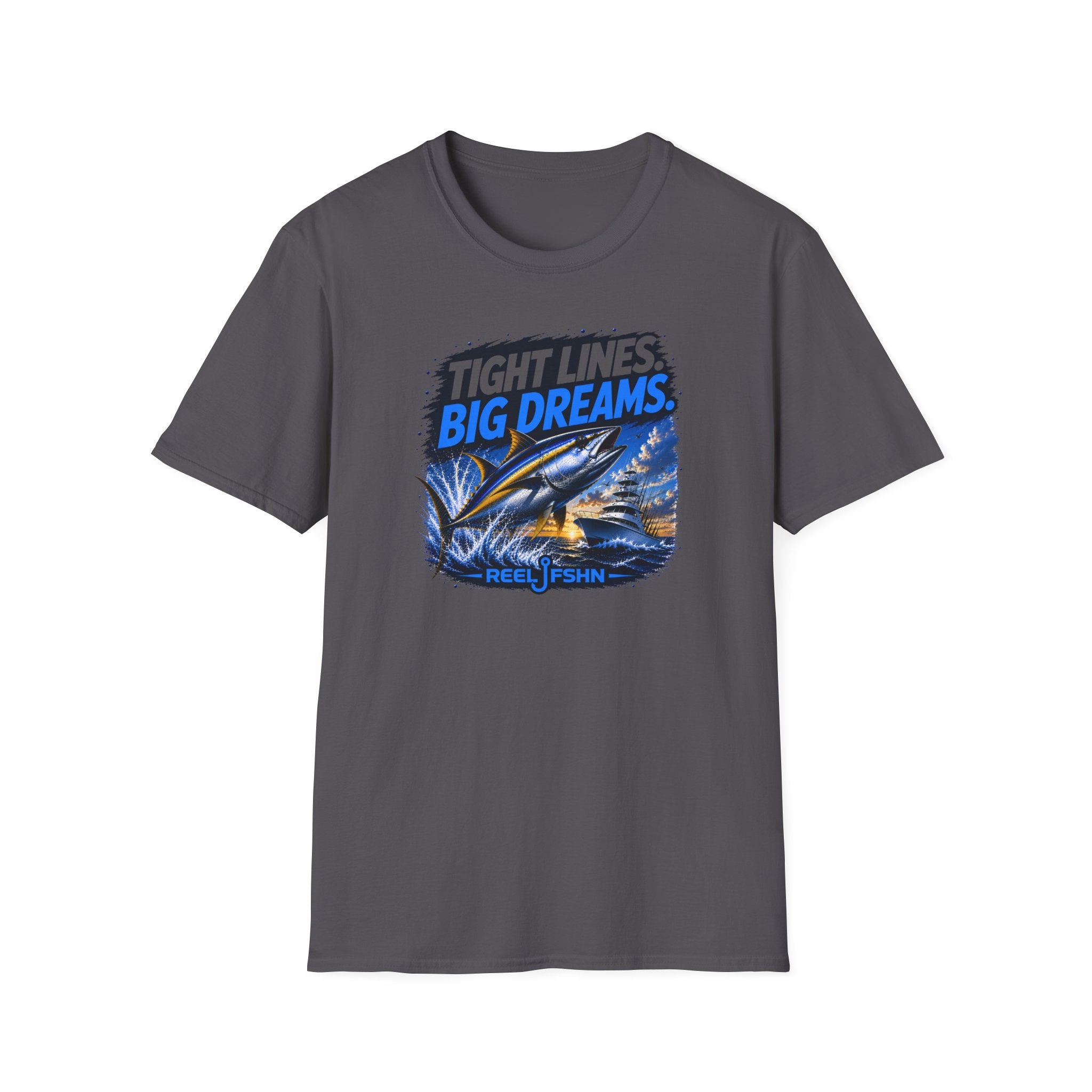 Tight Lines Big Dreams T-Shirt