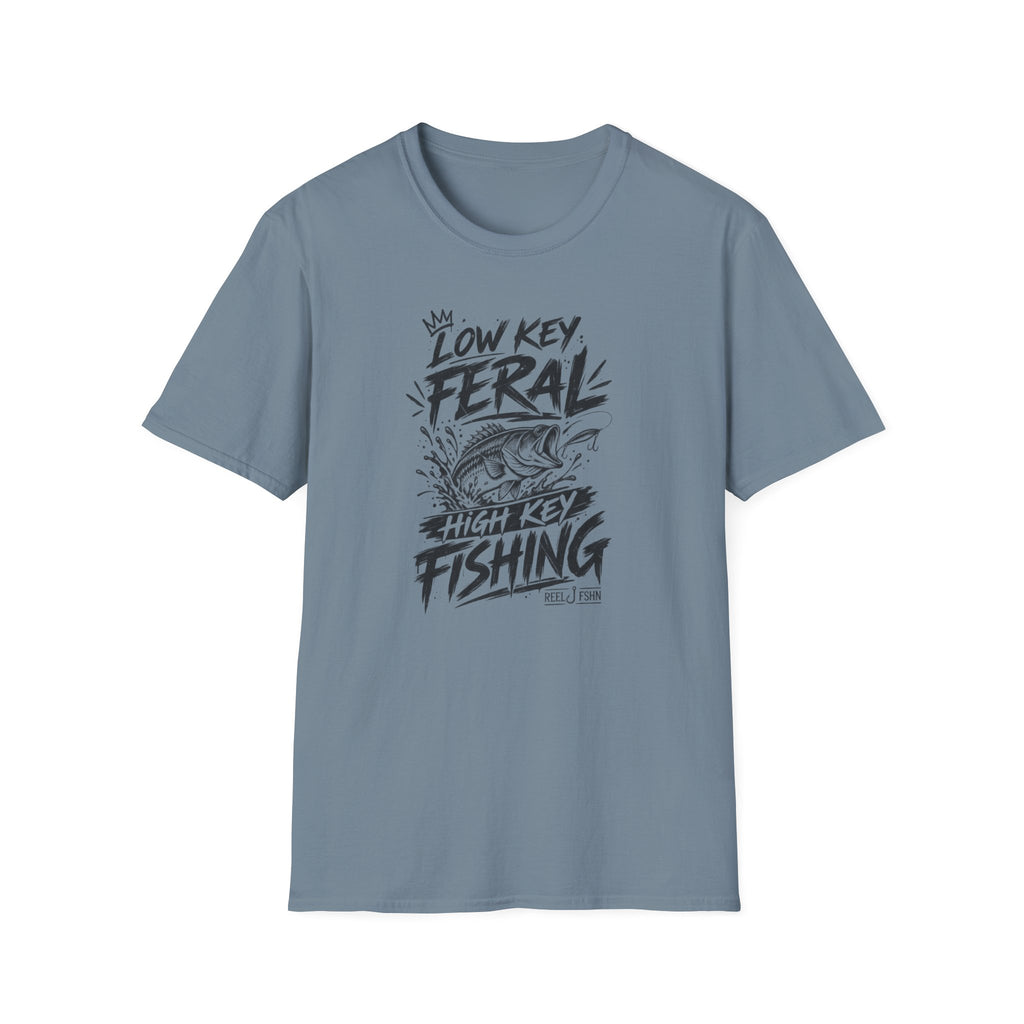 Low Key Feral, High Key Fishing T-Shirt