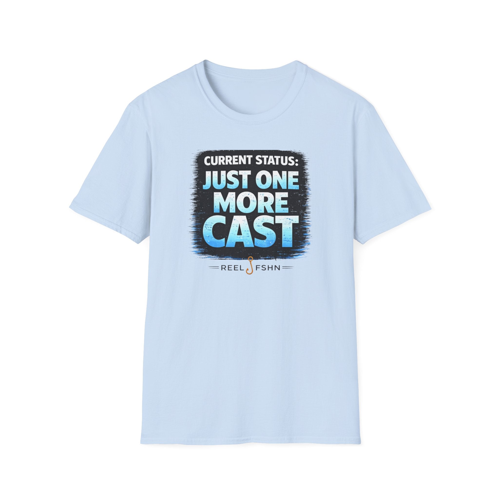 Current Status: Just One More Cast T-Shirt