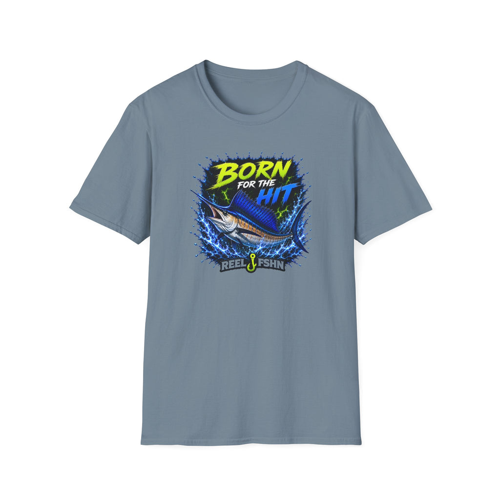 Born For The Hit  T-Shirt