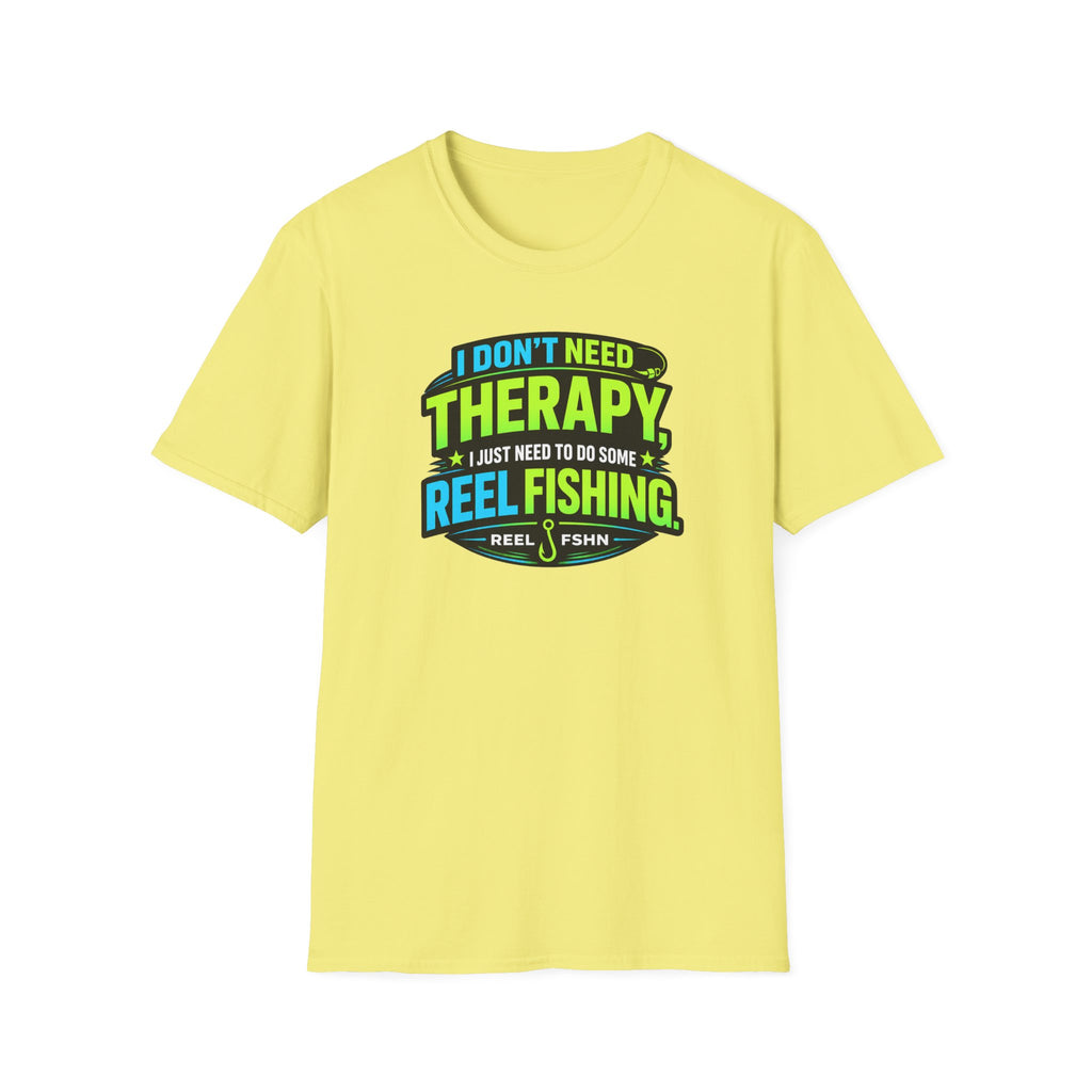 I Don't Need Therapy T-Shirt