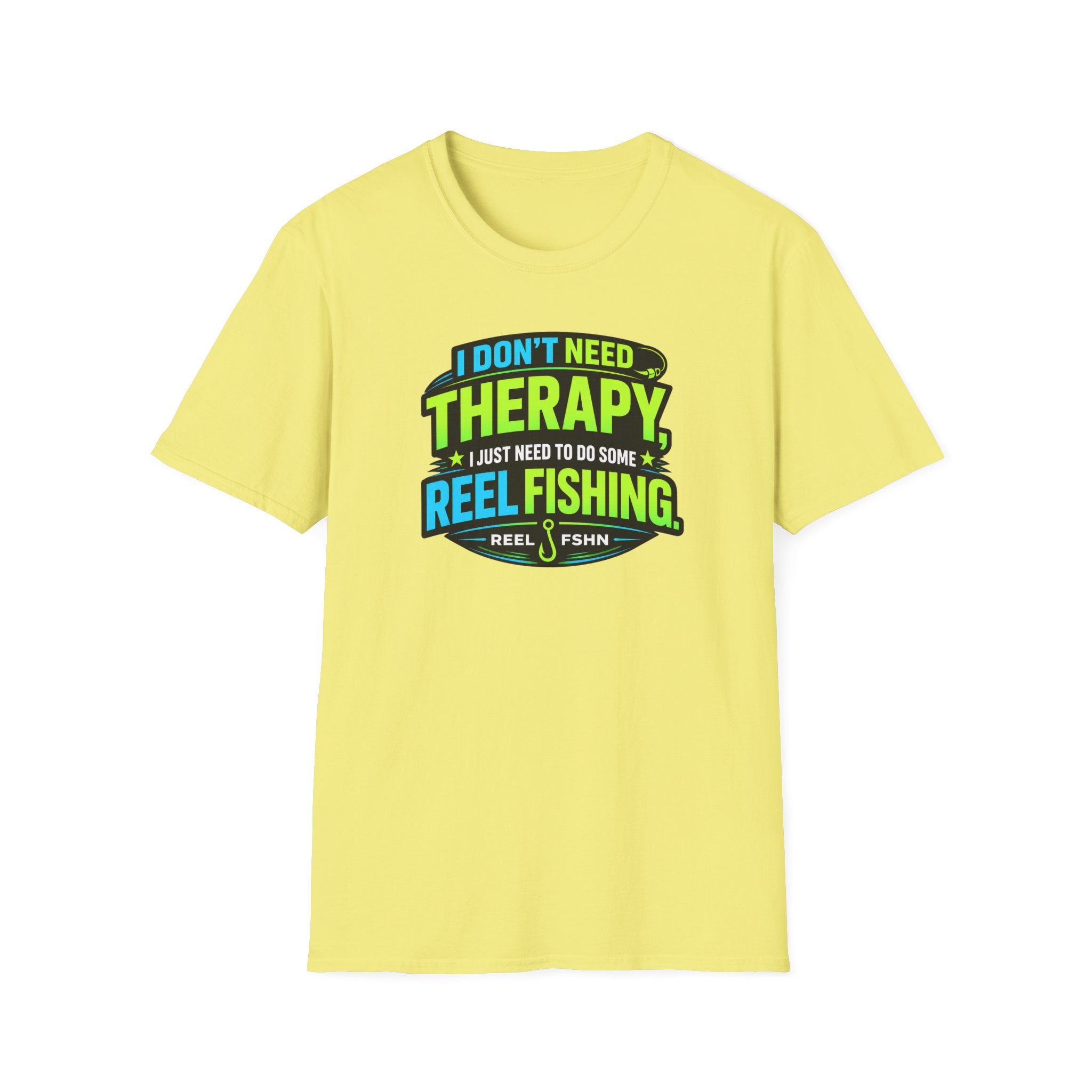 I Don't Need Therapy T-Shirt