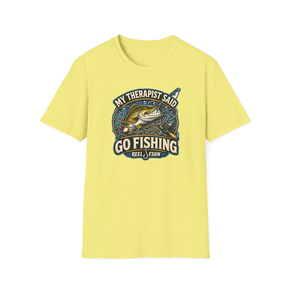 My Therapist Said, Go Fishing T-Shirt