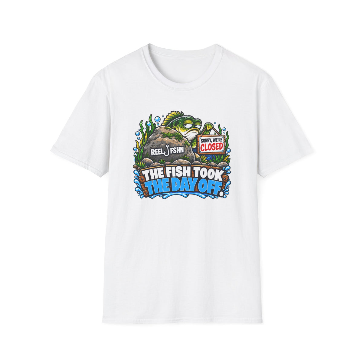 Fish Took The Day Off  T-Shirt