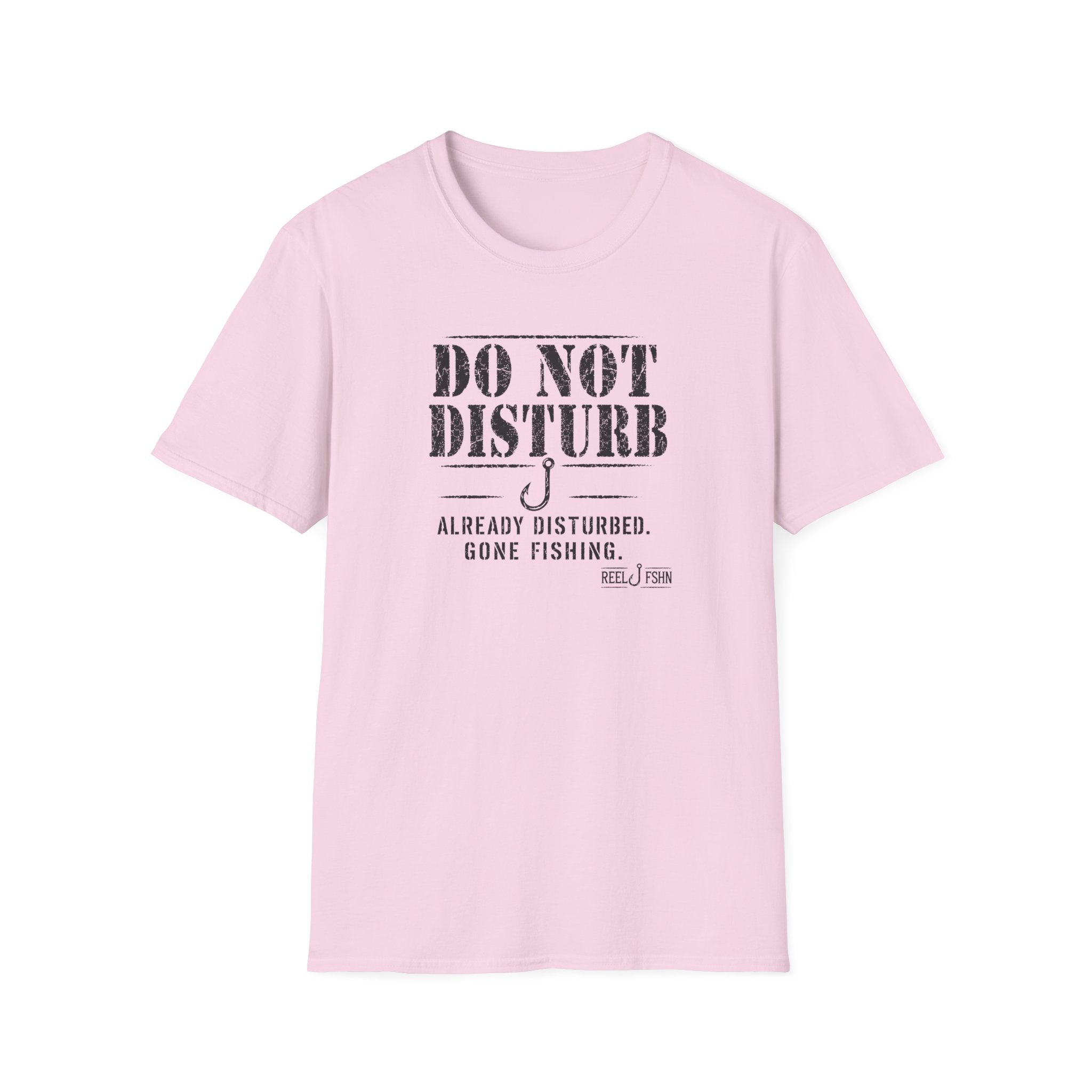 Do Not Disturb Already Disturbed Gone Fishing T-Shirt