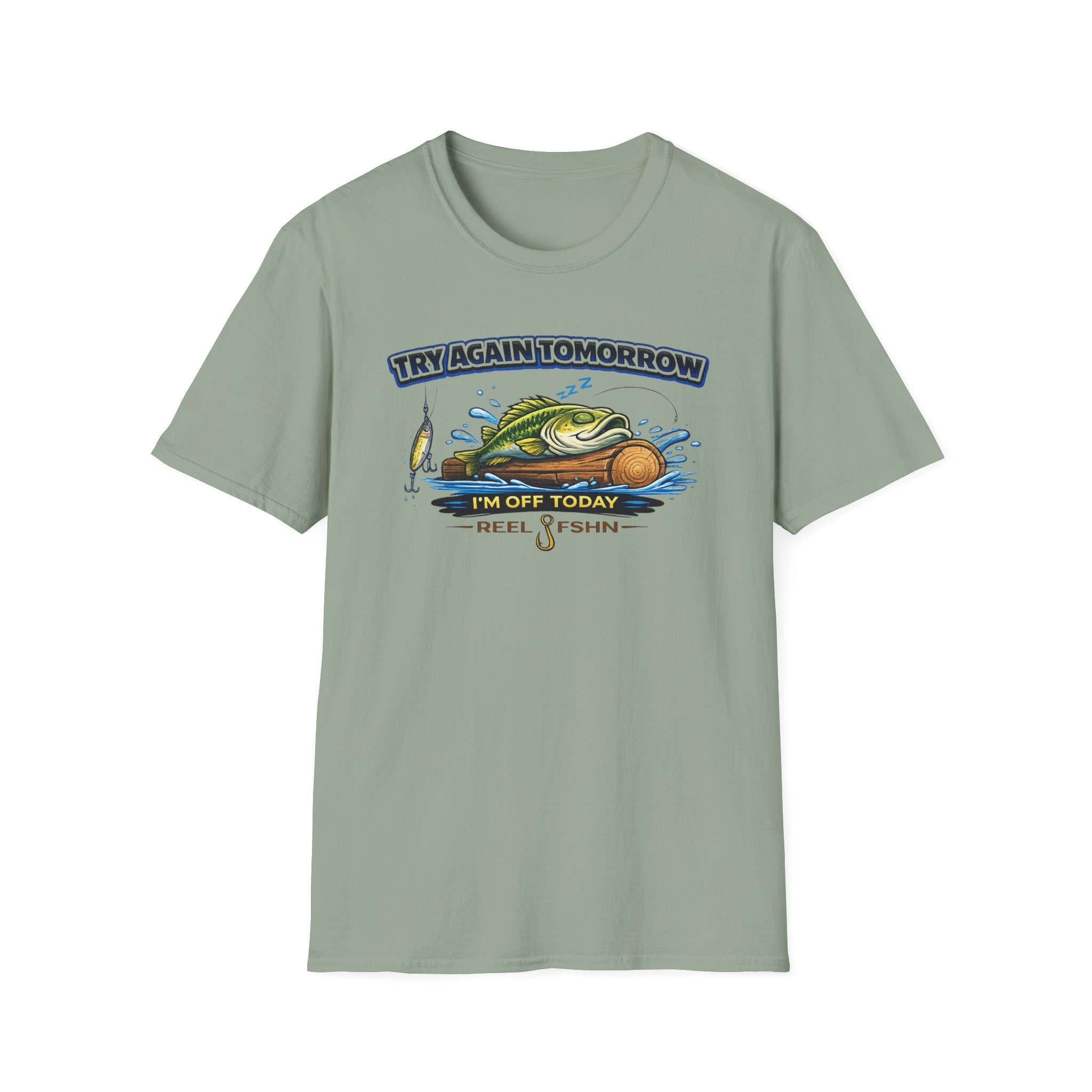 Try Again Tomorrow I'm Off Today T-Shirt