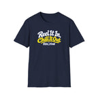 REEL It In, CHILL It Out T-Shirt