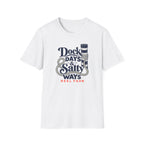 Dock Days & Salty Ways T-Shirt
