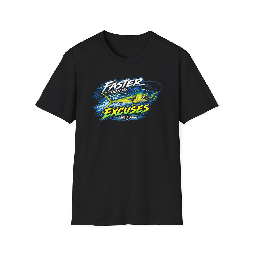 Faster Than My Excuses T-Shirt