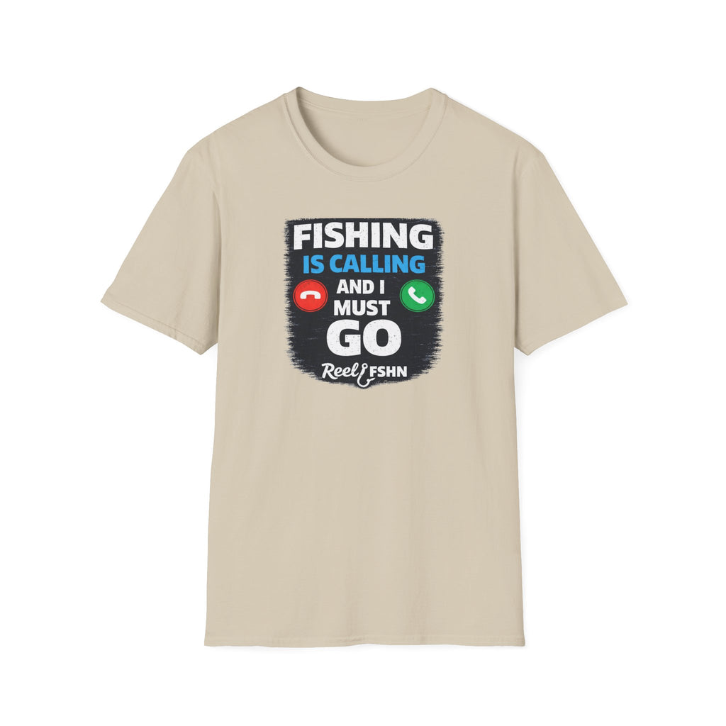 Fishing Is Calling And I Must Go T-Shirt