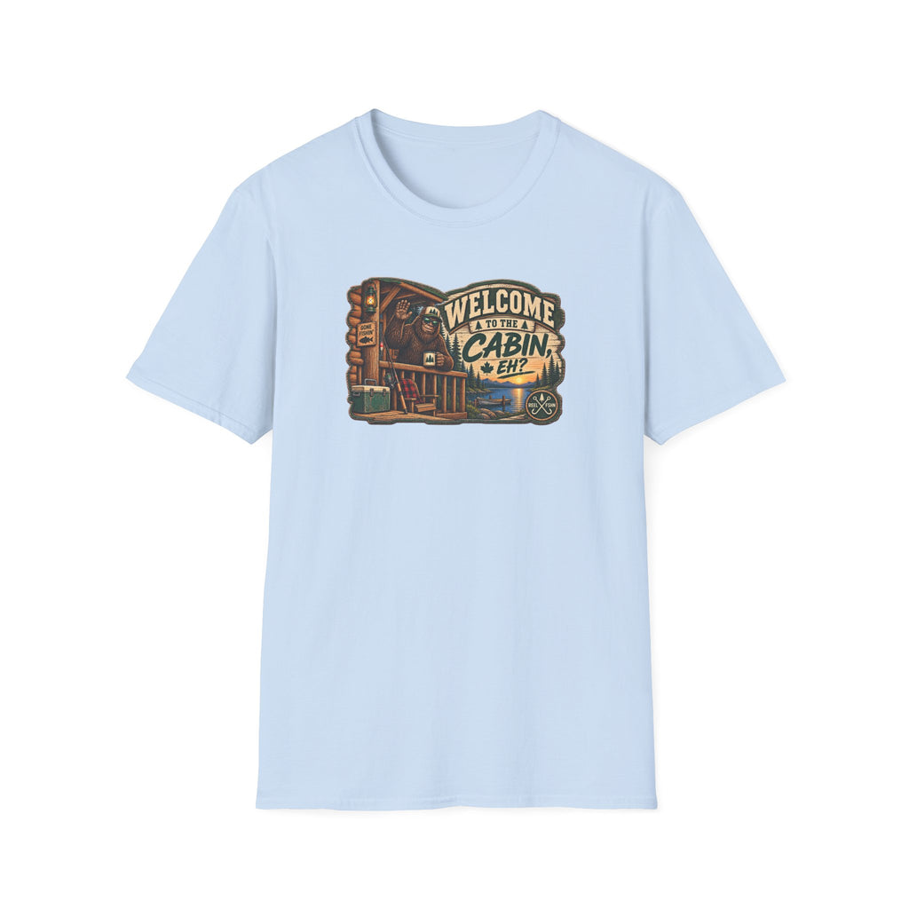 Welcome To The Cabin, EH? T-Shirt