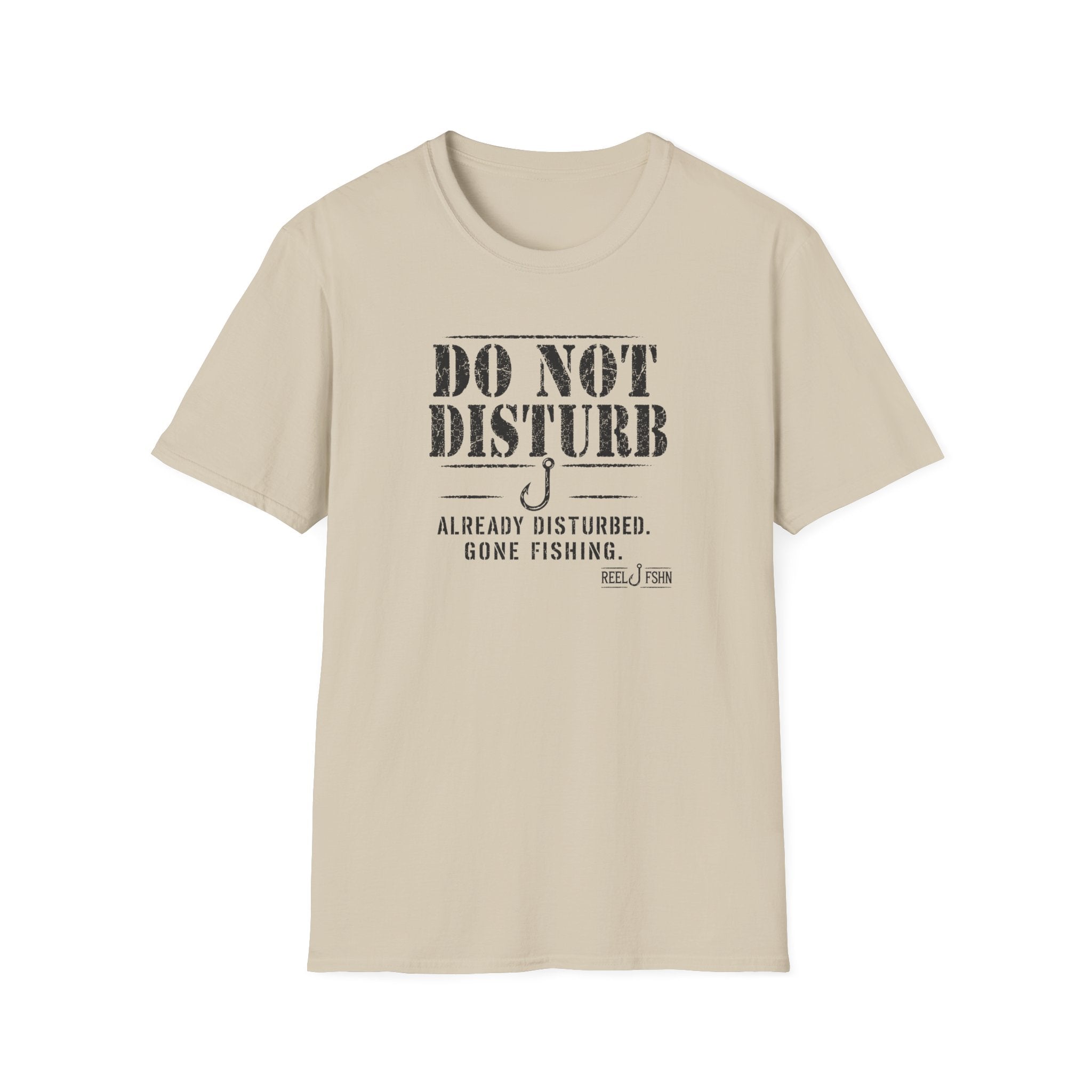 Do Not Disturb Already Disturbed Gone Fishing T-Shirt