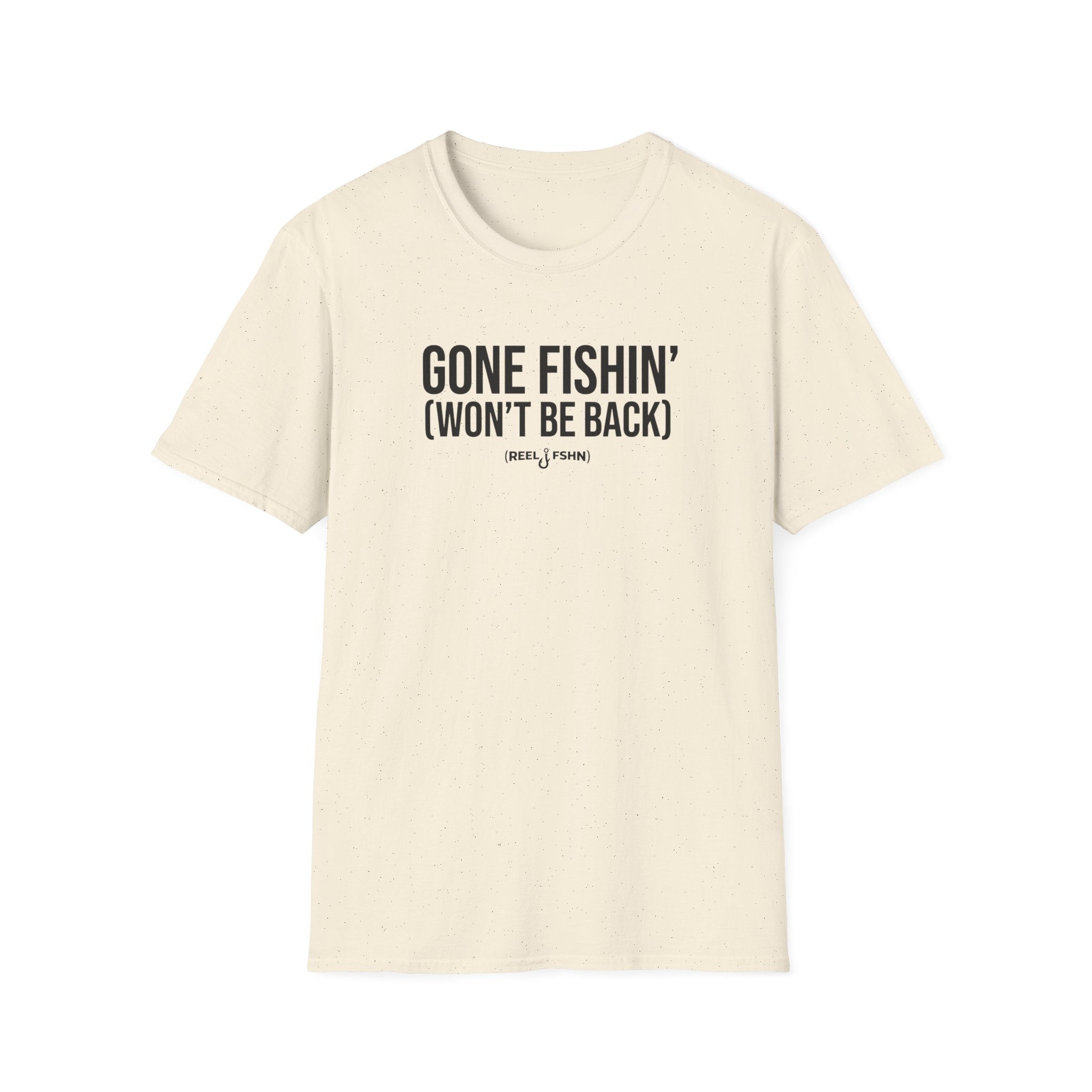 Gone Fishin Won't Be Back T-Shirt